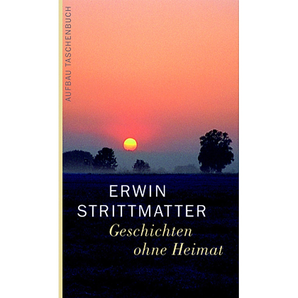 Geschichten ohne Heimat, Erwin Strittmatter