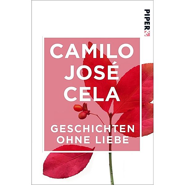 Geschichten ohne Liebe, Camilo José Cela