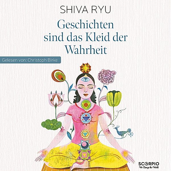 Geschichten sind das Kleid der Wahrheit, Shiva Ryu