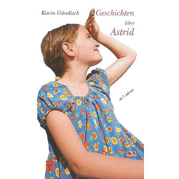 Geschichten über Astrid, Karin Gündisch