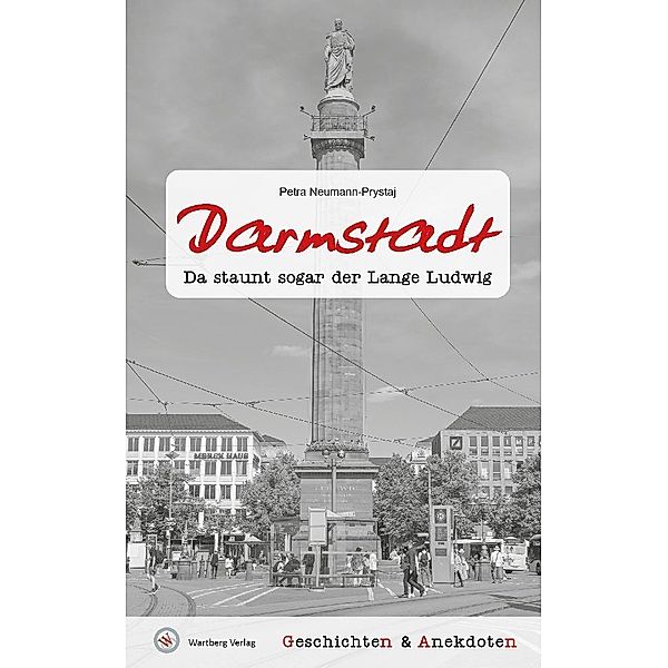 Geschichten und Anekdoten aus Darmstadt, Petra Neumann-Prystaj