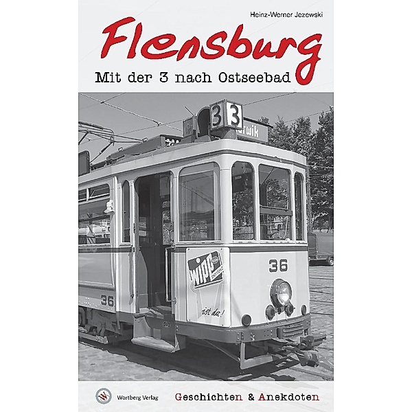 Geschichten und Anekdoten aus Flensburg, Heinz-Werner Jezewski