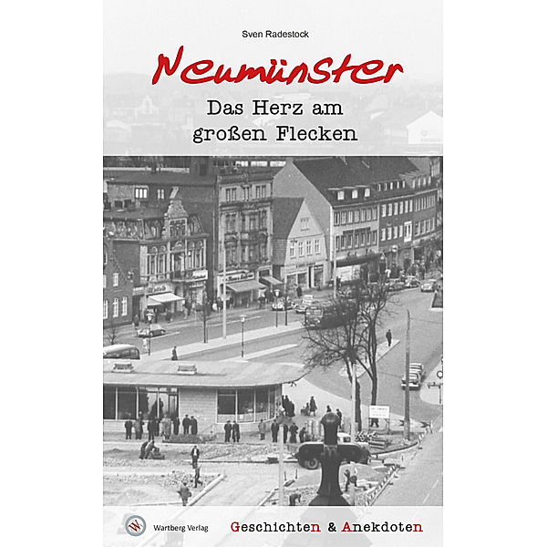 Geschichten und Anekdoten aus Neumünster, Sven Radestock