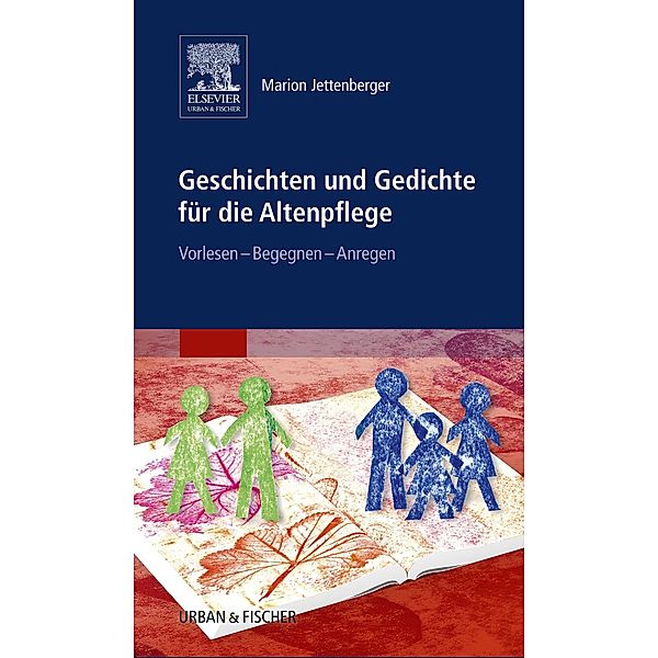 Geschichten und Gedichte für die Altenpflege, Marion Jettenberger