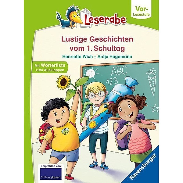 Geschichten vom ersten Schultag - lesen lernen mit dem Leserabe - Erstlesebuch - Kinderbuch ab 5 Jahren - erstes Lesen - (Leserabe Vorlesestufe), Henriette Wich