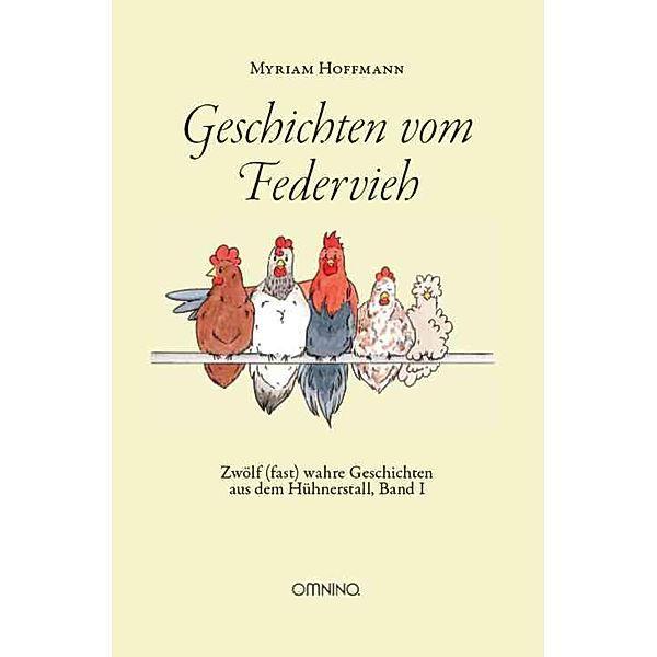 Geschichten vom Federvieh, Myriam Hoffmann