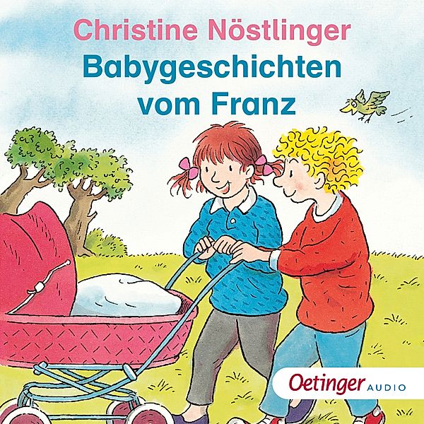 Geschichten vom Franz - Babygeschichten vom Franz, Christine Nöstlinger