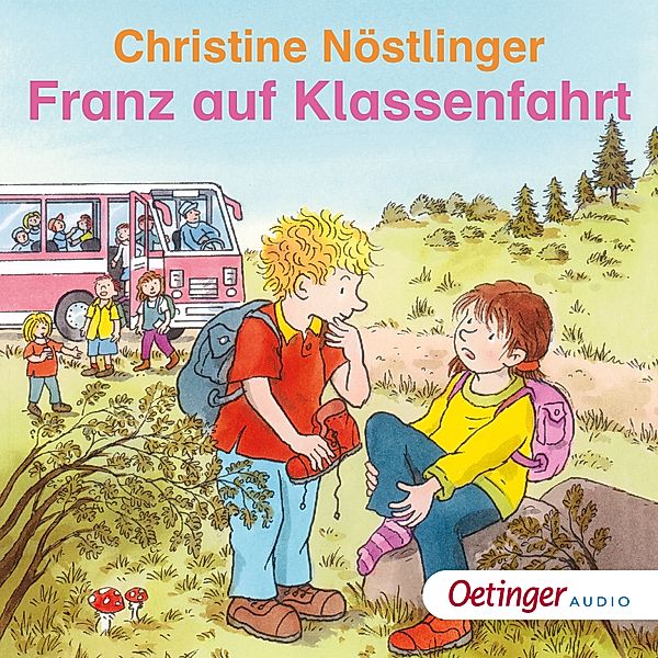 Geschichten vom Franz - Franz auf Klassenfahrt, Christine Nöstlinger