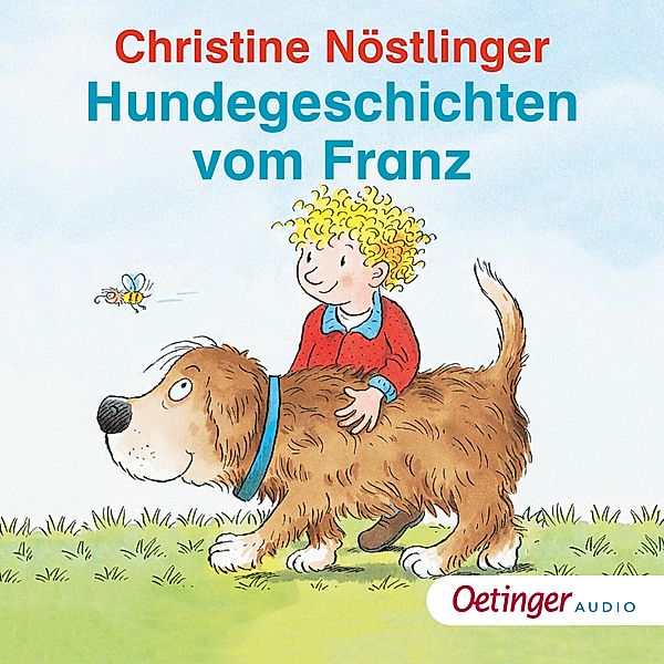 Geschichten vom Franz - Hundegeschichten vom Franz, Christine Nöstlinger