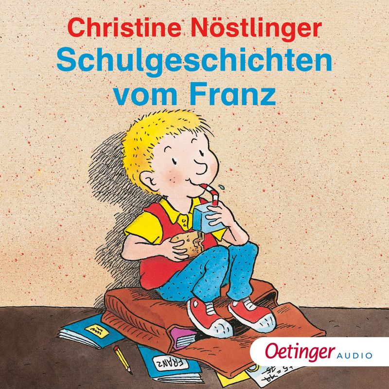 Geschichten vom Franz - Schulgeschichten vom Franz Hörbuch Download