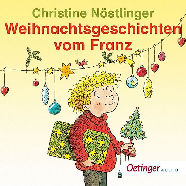 Geschichten vom Franz - Weihnachtsgeschichten vom Franz, Christine Nöstlinger