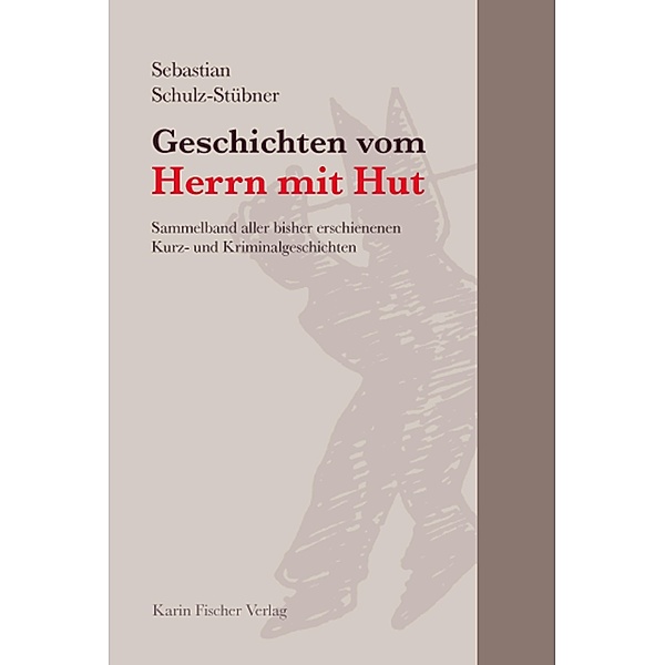 Geschichten vom Herrn mit Hut, Sebastian Schulz-Stübner