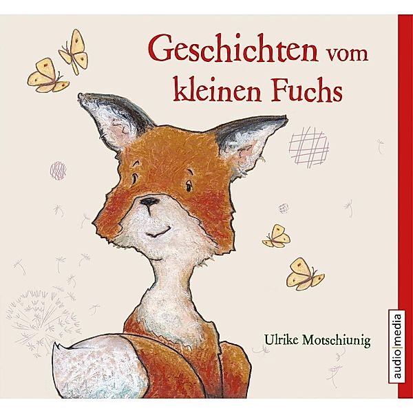 Geschichten vom kleinen Fuchs, 1 Audio-CD, Ulrike Motschiunig