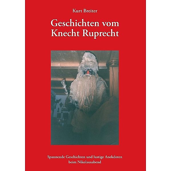 Geschichten vom Knecht Ruprecht, Kurt Breiter