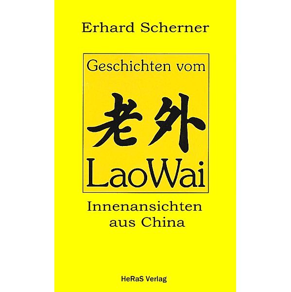 Geschichten vom LaoWai, Erhard Scherner