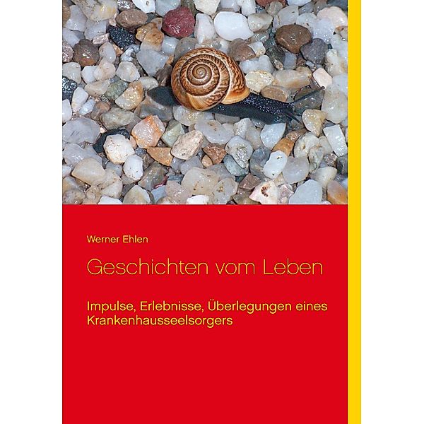 Geschichten vom Leben, Werner Ehlen