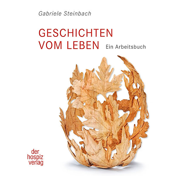Geschichten vom Leben, Gabriele Steinbach