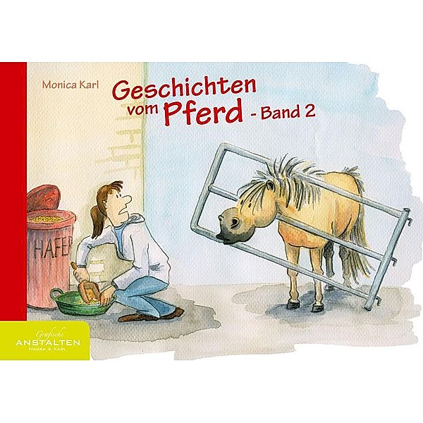 Geschichten vom Pferd - Band 2, Monica Karl