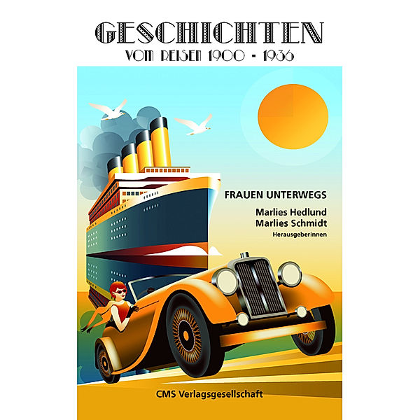 GESCHICHTEN vom Reisen 1900-1936