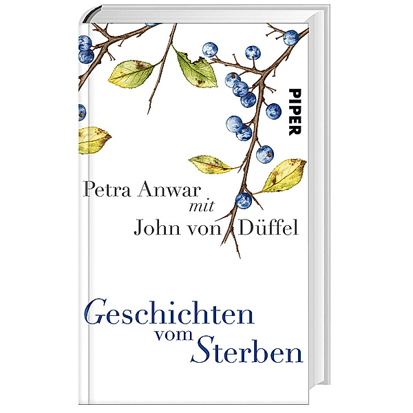 Geschichten vom Sterben, Petra Anwar, John von Düffel