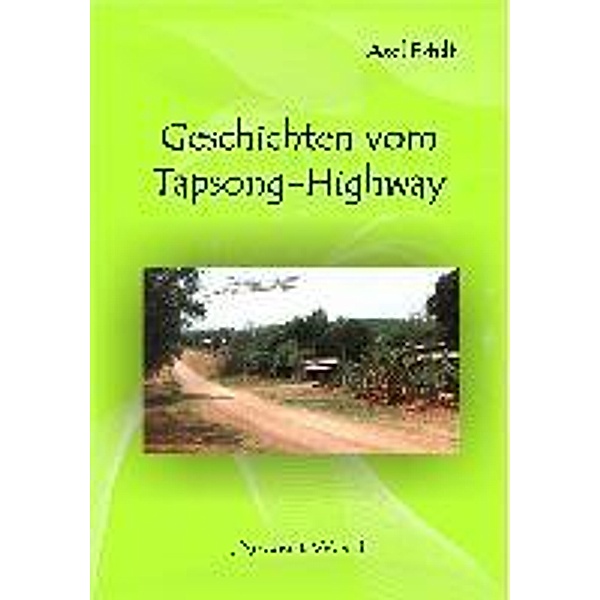 Geschichten vom Tapsong-Highway / Ancient Mail, Axel Ertelt