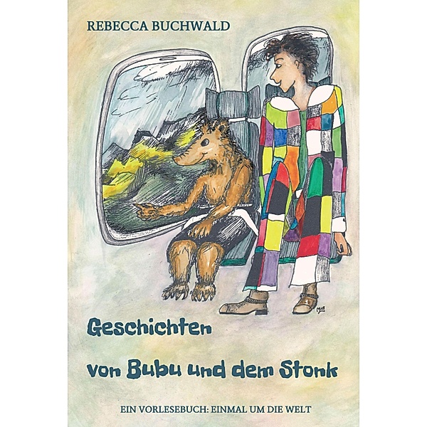Geschichten von Bubu und dem Stonk, Rebecca Buchwald