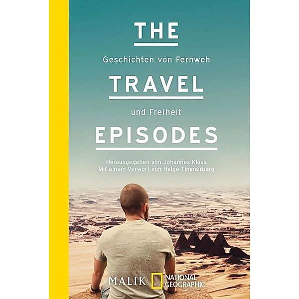 Geschichten von Fernweh und Freiheit / The Travel Episodes Bd.1, Johannes Klaus