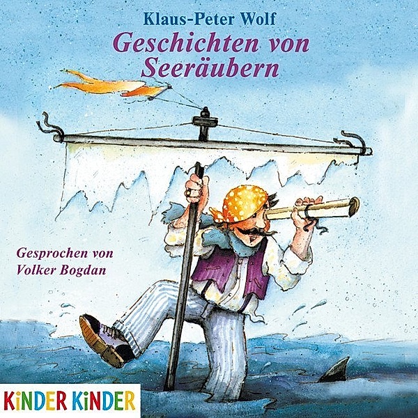 Geschichten von Seeräubern,1 Audio-CD, Klaus-Peter Wolf