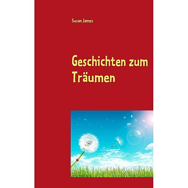 Geschichten zum Träumen, Susan James