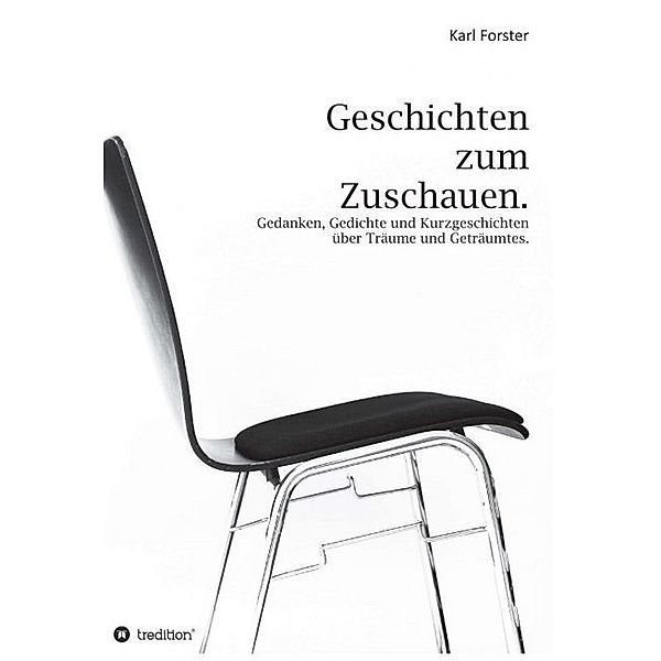 Geschichten zum Zuschauen, Karl Forster