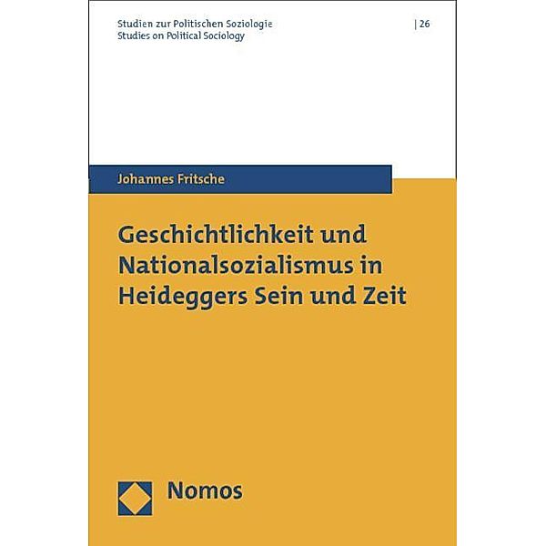 Geschichtlichkeit und Nationalsozialismus in Heideggers Sein und Zeit, Johannes Fritsche