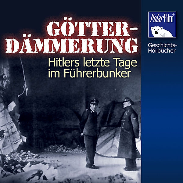 Geschichts-Hörbücher - Götterdämmerung, Karl Höffkes