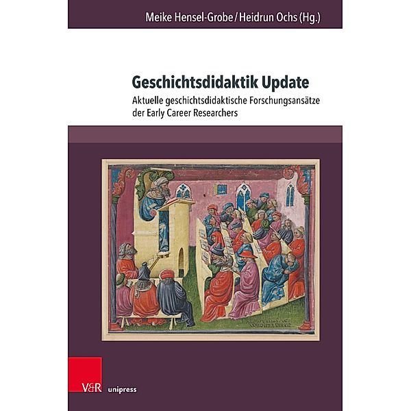 Geschichtsdidaktik Update / Beihefte zur Zeitschrift für Geschichtsdidaktik Bd.26