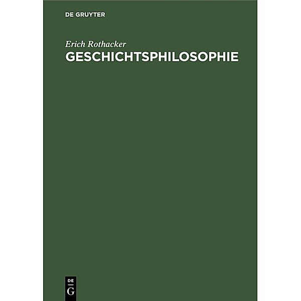 Geschichtsphilosophie, Erich Rothacker