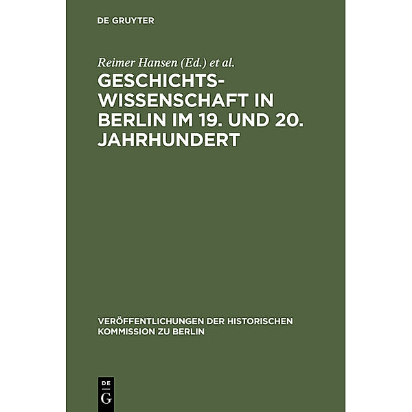 Geschichtswissenschaft in Berlin im 19. und 20. Jahrhundert