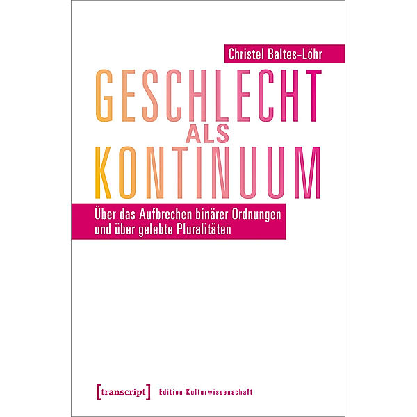 Geschlecht als Kontinuum, Christel Baltes-Löhr