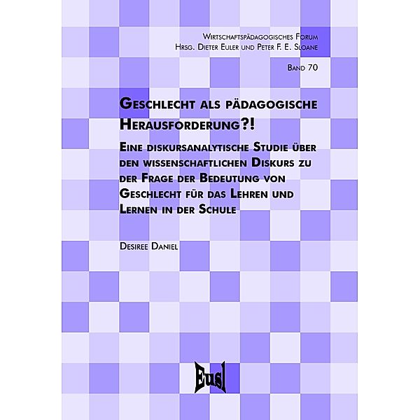 Geschlecht als pädagogische Herausforderung?!, Desiree Daniel