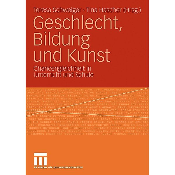 Geschlecht, Bildung und Kunst, Teresa Schweiger, Tina Hascher