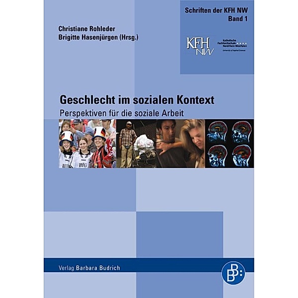 Geschlecht im sozialen Kontext / Schriften der katholischen Fachhochschule Nordrhein-Westfalen Bd.1
