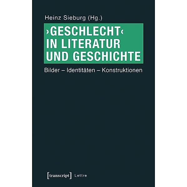 >Geschlecht< in Literatur und Geschichte / Lettre