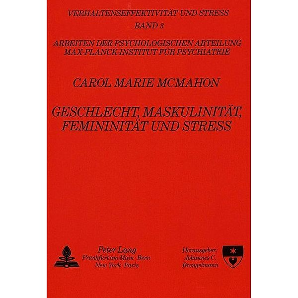 Geschlecht, Maskulinität, Femininität und Stress, Carol Marie McMahon