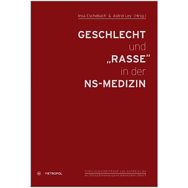 Geschlecht und Rasse in der NS-Medizin