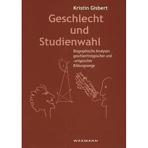 Geschlecht und Studienwahl, Kristin Gisbert