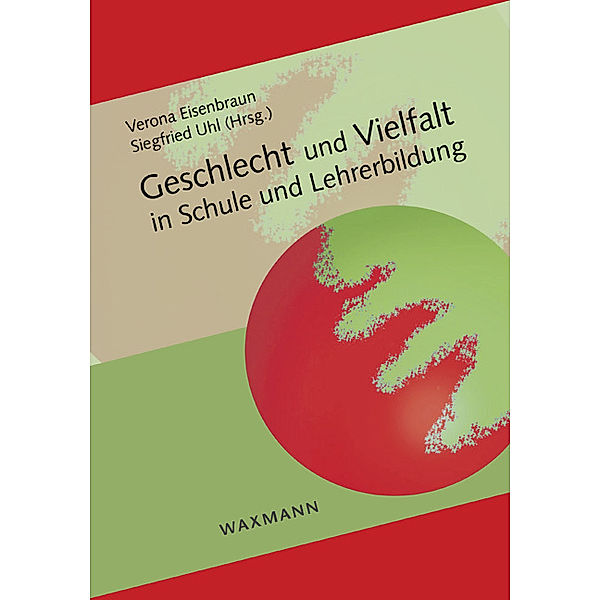 Geschlecht und Vielfalt in Schule und Lehrerbildung