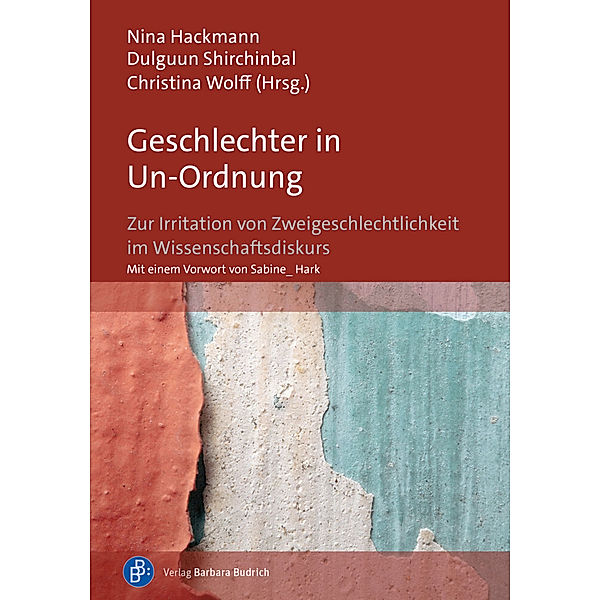 Geschlechter in Un-Ordnung, Nina Hackmann, Dulguun Shirchinbal, Christina Wolff