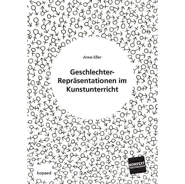 Geschlechter-Repräsentationen im Kunstunterricht, Anne Eßer