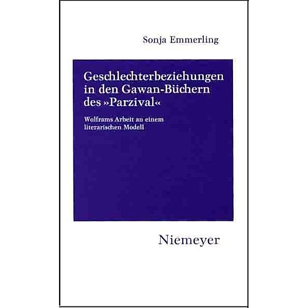 Geschlechterbeziehungen in den Gawan-Büchern des 'Parzival', Sonja Emmerling