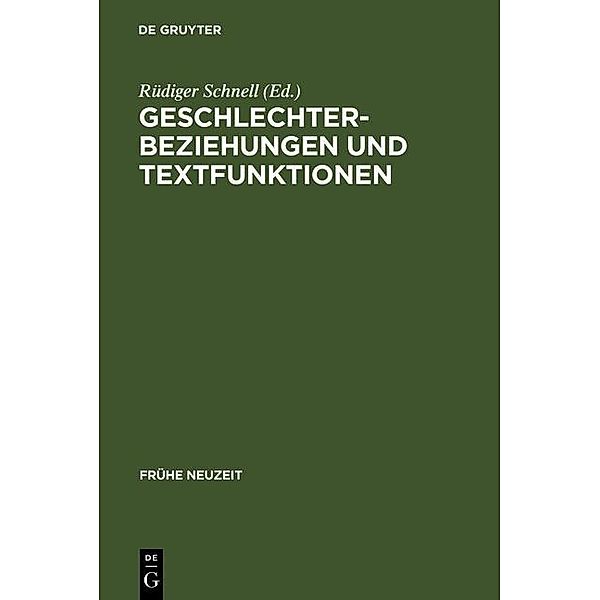 Geschlechterbeziehungen und Textfunktionen / Frühe Neuzeit Bd.40