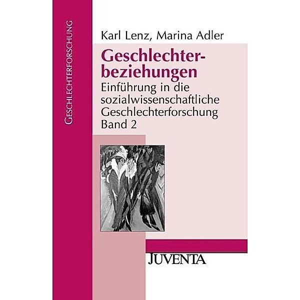 Geschlechterforschung / Geschlechterbeziehungen, Karl Lenz, Marina Adler
