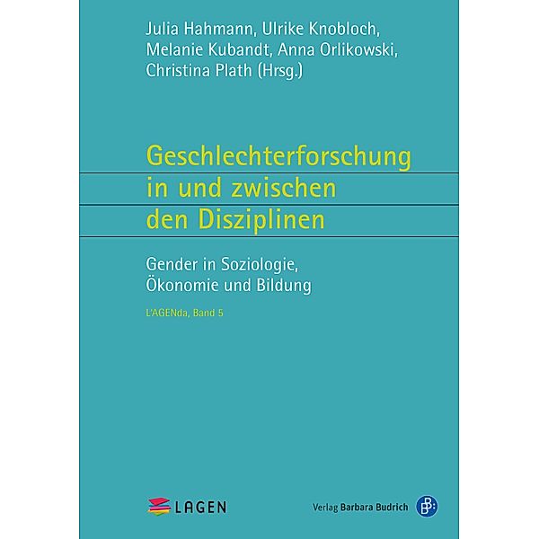 Geschlechterforschung in und zwischen den Disziplinen / L'AGENda Bd.5